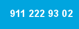 911 222 93 02 911 222 93 02